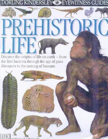 Beispielbild fr DK Eyewitness Guides: Prehistoric Life zum Verkauf von WorldofBooks