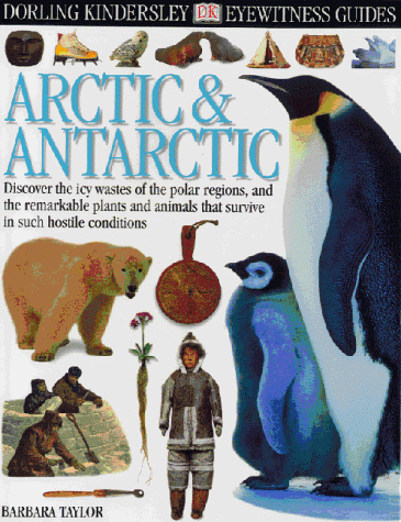 Beispielbild fr DK Eyewitness Guides: Arctic & Antarctic zum Verkauf von AwesomeBooks