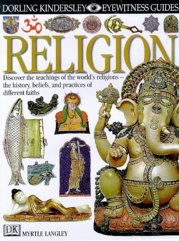 Imagen de archivo de EYEWITNESS GUIDE:68 RELIGION 1st Edition - Cased a la venta por WorldofBooks