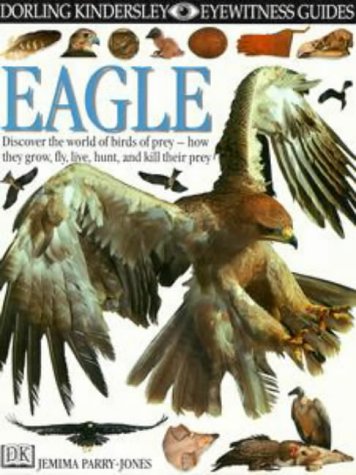 Stock image for Eagle (Eyewitness Guides) for sale by AwesomeBooks