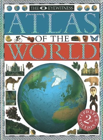 Stock image for The Eyewitness Atlas of the World for sale by ThriftBooks-Dallas