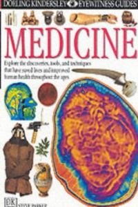 Beispielbild fr DK Eyewitness Guides: Medicine zum Verkauf von WorldofBooks