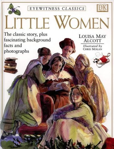 9780751362060: Eyewitness Classics: Little Women (DK Eyewitness)