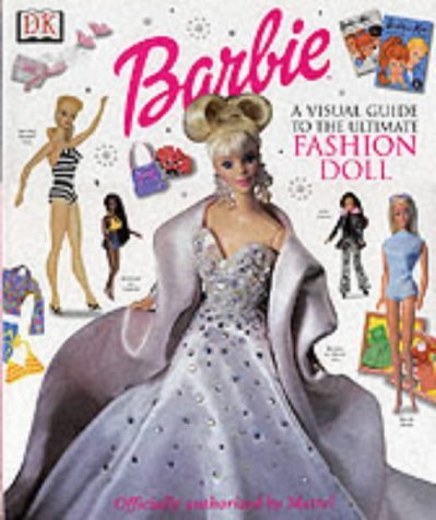 9780751362145: Ultimate Barbie Ultimate Queen of Glamour : The Visual Guide to the Ultimate Fashion Doll