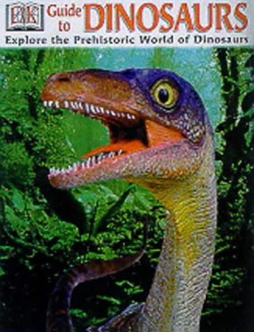 9780751363753: Dorling Kindersley Guide to Dinosaurs