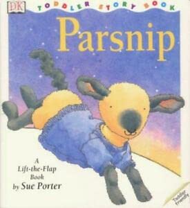 Stock image for Parsnip (DK Toddler Story Books) for sale by ThriftBooks-Dallas
