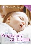 9780751364385: The New Pregnancy & Childbirth
