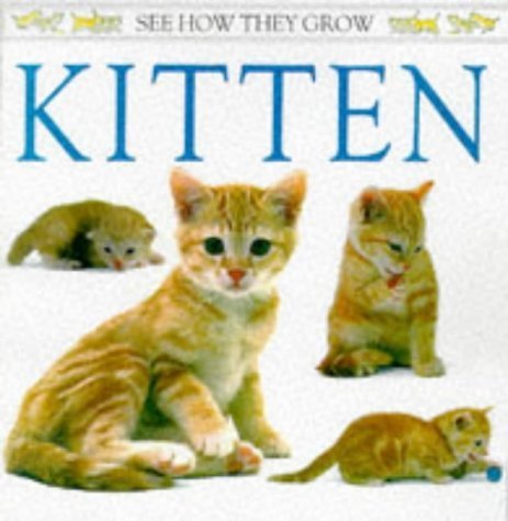 Imagen de archivo de See How They Grow: Kitten a la venta por WorldofBooks