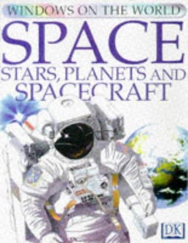 Stock image for Space: Stars, Planets, and Spacecraft (Windows on the World) for sale by WorldofBooks