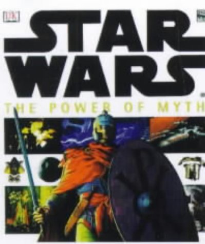 Stock image for Star Wars: The Power Of Myth (DK edition) for sale by WorldofBooks