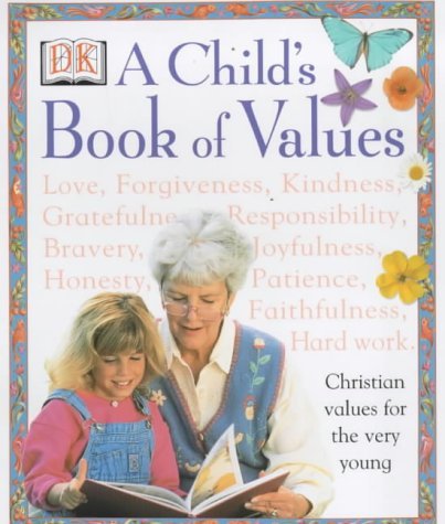 Beispielbild fr A Child's Book of Values (Religion) zum Verkauf von Greener Books