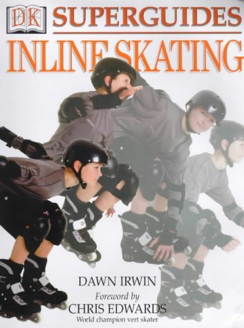 9780751367706: Inline Skating (DK Superguide)