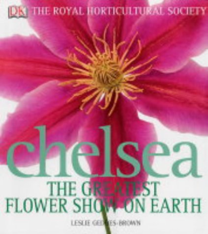 Stock image for RHS Chelsea The Greatest Flower Show on Earth for sale by WorldofBooks