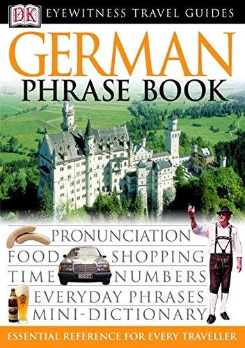 9780751369892: German Phrase Book: Eyewitness Travel Guide 2005 (Eyewitness Travel Guides Phrase Books)