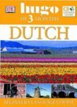 Stock image for Dutch in 3 Months: Beginner's CD Language Course (Hugo in 3 Months CD Language Course) for sale by Bookmans