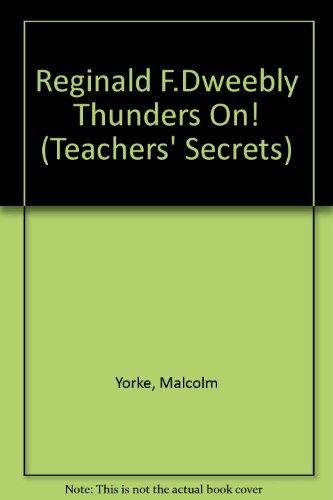 Imagen de archivo de Teachers Secret's:3 Reg F Dweebly Thunders On a la venta por Goldstone Books