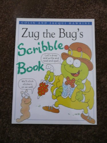 Stock image for Zug the Bug's Scribble Book: Zug the Bug Bk.4 for sale by AwesomeBooks