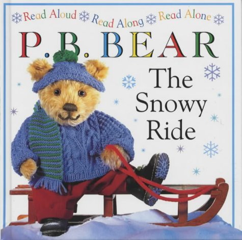 P. B. Bear: The Snowy Ride (9780751370638) by Lee-davis