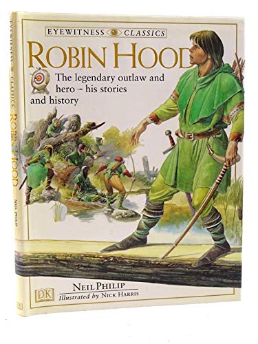 Stock image for Eyewitness Classics: Robin Hood (DK Eyewitness) for sale by WorldofBooks