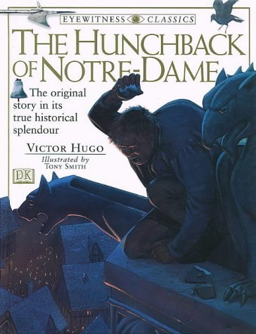 Stock image for Hunchback of Notre Dame (Eyewitness Classics) for sale by Greener Books