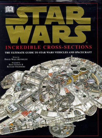 9780751370805: Star Wars : Incredible Cross-Sections : The Ultimate Guide to Star Wars Vehicles and Spacecraft
