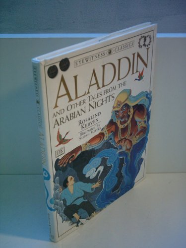 Imagen de archivo de Eyewitness Classics: Aladdin & Other Tales from the Arabian Nights (DK Eyewitness) a la venta por WorldofBooks