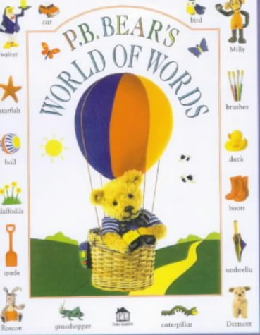 P.B. Bear's World of Words (PB Bear & Friends) (9780751370928) by Lee Davis