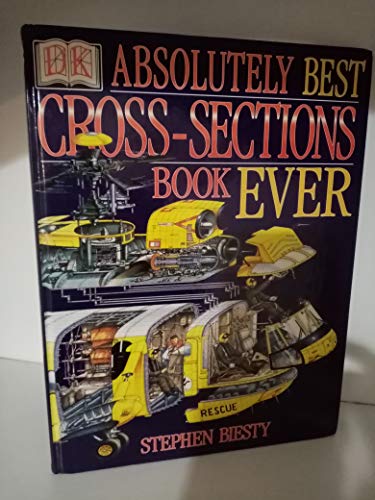 9780751371031: Biesty's Absolutely Best Cross-Sections Book Ever