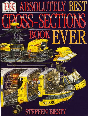 9780751371031: Biesty's Absolutely Best Cross-Sections Book Ever (Stephen Biesty's cross-sections)