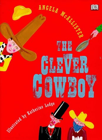 Beispielbild fr The Clever Cowboy zum Verkauf von medimops