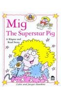 Beispielbild fr Mig the Superstar Pig (Rhyme-and -read Stories) zum Verkauf von SecondSale