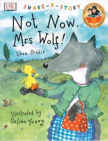 Beispielbild fr Share A Story: Not Now Mrs Wolf zum Verkauf von AwesomeBooks