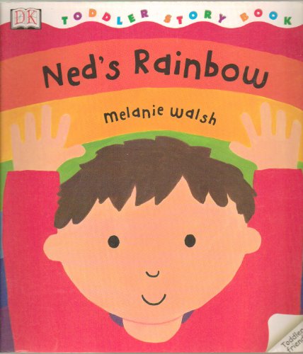 9780751372670: Ned's Rainbow (Toddler Story Books)