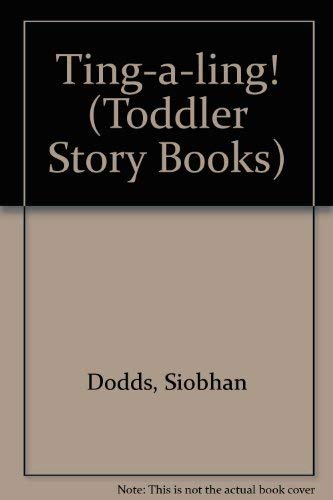 Stock image for Ting-a-ling! (Toddler Story Books) for sale by AwesomeBooks