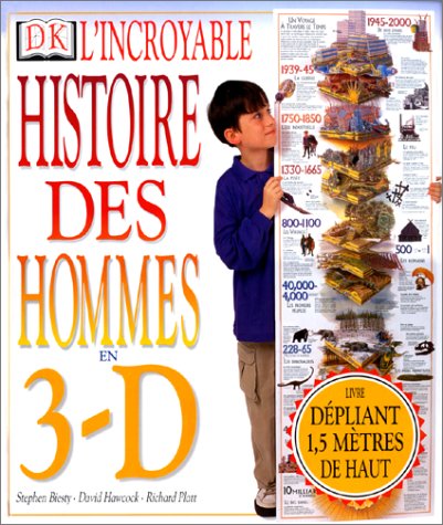 Stock image for L'incroyable Histoire Des Hommes En 3 D for sale by RECYCLIVRE