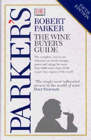 Imagen de archivo de Parker's Wine Buyers Guide (Fifth Edition) a la venta por WorldofBooks