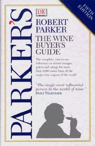 Stock image for Parker's Wine Buyers Guide (Fifth Edition) for sale by WorldofBooks