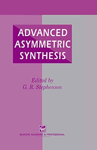 Advanced Asymmetric Synthesis : State-of-the-Art and Future Trends in Feature Technology