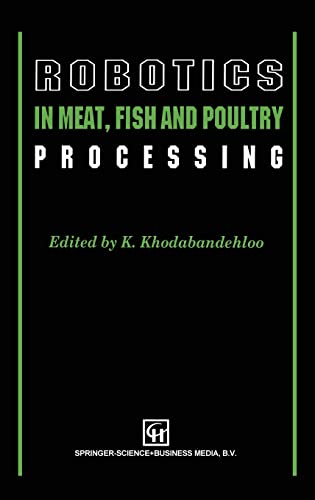 Stock image for Robotics in Meat; Fish and Poultry Processing for sale by Ria Christie Collections