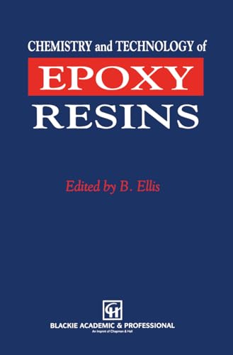 Chemistry and technology of epoxy resins (9780751400953) by Ellis, B