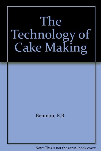 The Technology of Cake Making - Bennion, E.B.; Bamford, G.S.T.