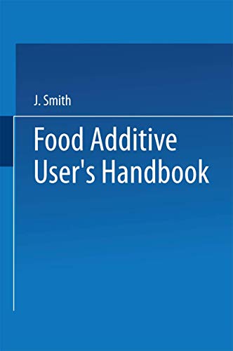 Food Additive Userâ€™s Handbook (9780751401462) by James S. Smith