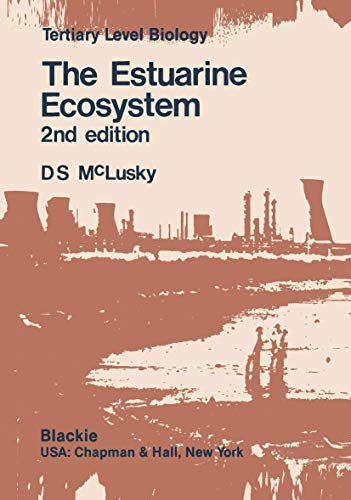 Beispielbild fr The Estuarine Ecosystem (Tertiary Level Biology S.) (2nd Edition) zum Verkauf von WorldofBooks