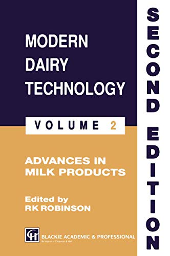 Modern Dairy Technology, Volume 2: Advances In Milk Products (9780751403091) by Richard K. Robinson