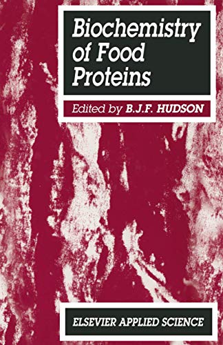 Biochemistry of food proteins (9780751403107) by Hudson