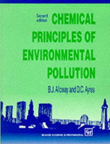 Stock image for Chemical Principles of Environmental Pollution for sale by Better World Books Ltd