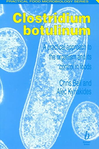 9780751404616: Clostridium Botulinum: A Practical Approach to the Organism and Its Control in Foods (Practical Food Microbiology)