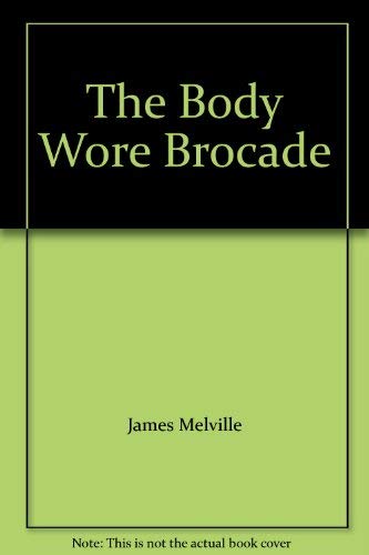 Stock image for The Body Wore Brocade for sale by Wonder Book