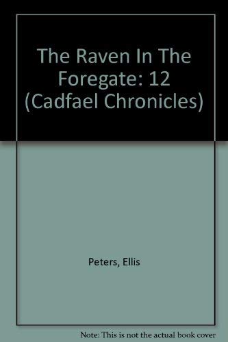 Imagen de archivo de Raven in the Foregate (Cadfael Chronicles) a la venta por MusicMagpie