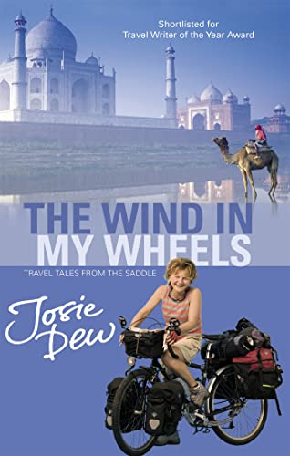 Imagen de archivo de The Wind In My Wheels: Travel Tales from the Saddle a la venta por Once Upon A Time Books